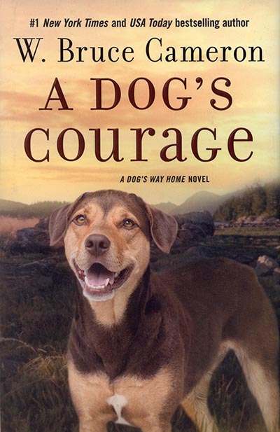 A Dog's Courage - A Dog's Way Home Novel *HALF PRICE*