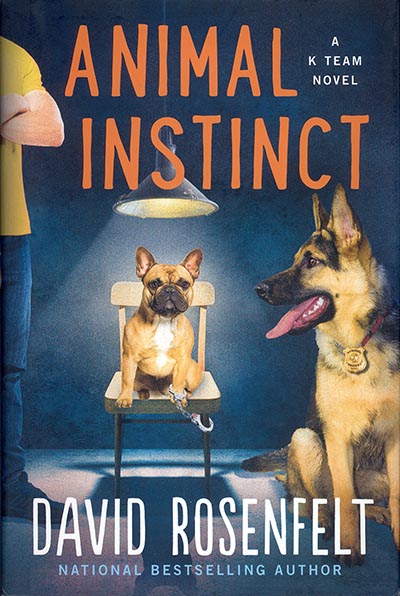 Animal Instinct (A K Team Novel) by David Rosenfelt *HALF PRICE*