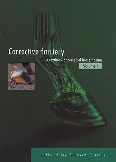 Corrective Farriery by Simon Curtis - Volume 1