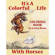 It's A Colorful Life With Horses Coloring Book for grown ups