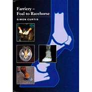 Farriery - Foal to Racehorse Softcover Book by Simon Curtis