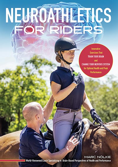 Neuroathletics for Riders - Innovative Exercises That Train Your Brain by Marc Nlke