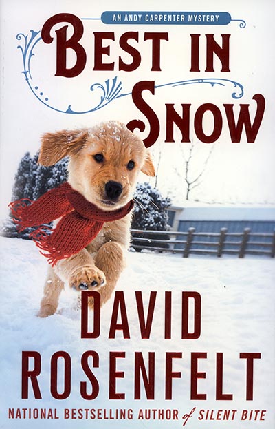 Best in Snow: An Andy Carpenter Mystery by David Rosenfelt *HALF PRICE*