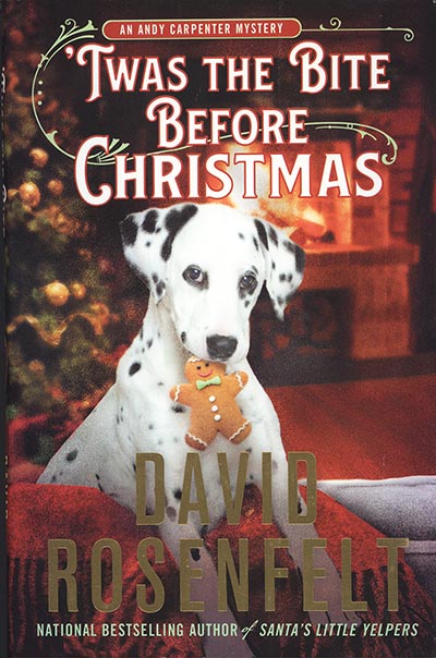 Twas the Bite Before Christmas: An Andy Carpenter Mystery by David Rosenfelt *HALF PRICE*