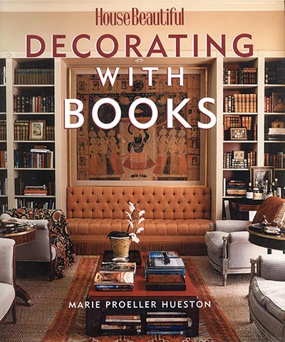 Decorating With Books by Marie Proeller Hueston *OUT OF PRINT - ONLY 1 AVAILABLE*