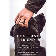 Dog's Best Friend - The Story of an Unbreakable Bond  *HALF PRICE ONLY 1 AVAILABLE*