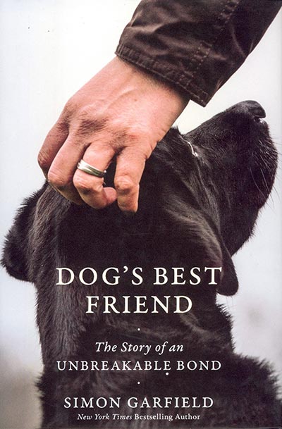 Dog's Best Friend - The Story of an Unbreakable Bond  *HALF PRICE ONLY 1 AVAILABLE*