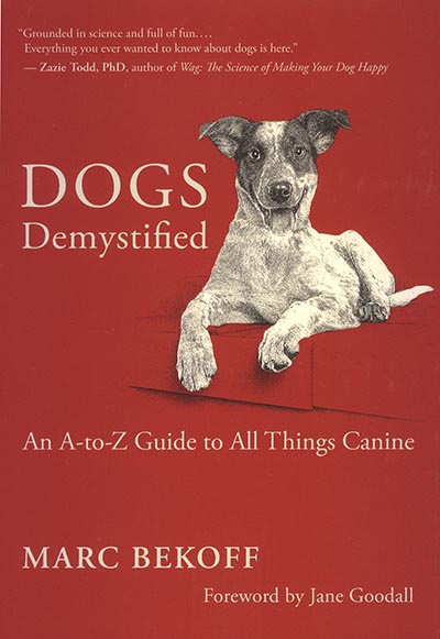 NEW! Dogs Demystified: An A-to-Z Guide to All Things Canine