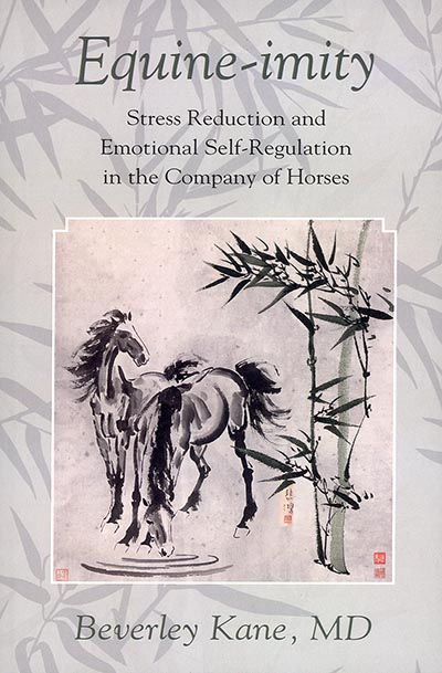 Equine-imity - Stress Reduction and Emotional Self-Regulation in the Company of Horses