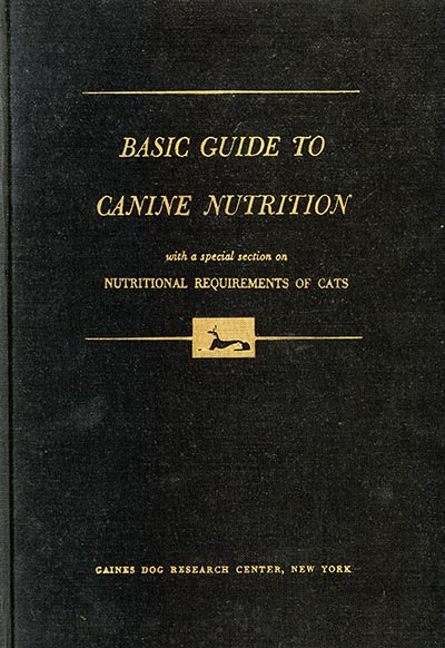 Basic Guide to Canine Nutrition by Gaines Dog Research Center *VINTAGE 1965 HARDCOVER - ONLY 1 AVAILABLE*