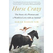 Horse Crazy: The Story of a Woman and a World in Love with an Animal *HALF PRICE limited availability*