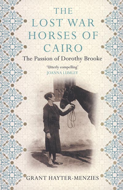 The Lost War Horses of Cairo: The Passion of Dorothy Brooke *HALF PRICE - limited availability*