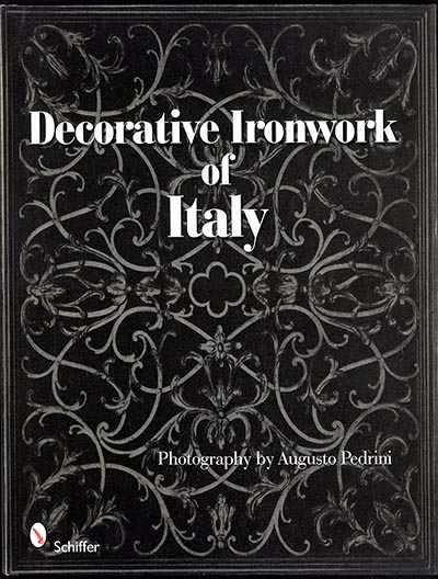 Decorative Ironwork of Italy Coffee Table Book *HALF PRICE - ONLY 1 AVAILABLE!*