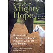 Mini Horse, Mighty Hope: How a Herd of Miniature Horses Provides Comfort *HALF PRICE*