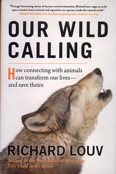 Our Wild Calling: How Connecting with Animals Can Transform Our Lives *HALF PRICE*