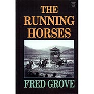 The Running Horses by Fred Grove *HALF PRICE ONLY 1 AVAILABLE*