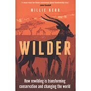 Wilder: How Rewilding is Transforming Conservation and Changing the World *HALF PRICE - limited availability