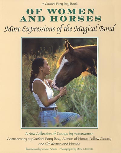 Of Women and Horses - More Expressions of the Magical Bond