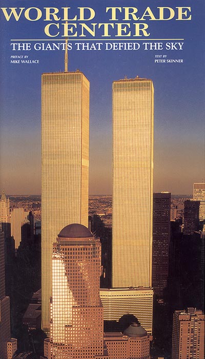 World Trade Center: The Giants That Defied the Sky by Peter Skinner *ONLY 1 COPY AVAILABLE*